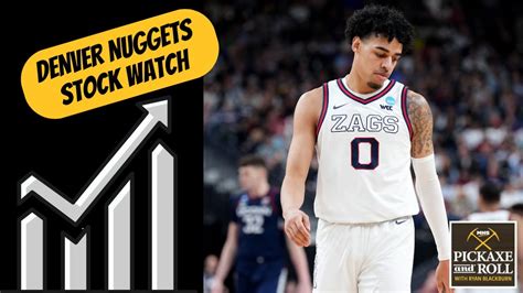 Stock Watch Julian Strawther Jalen Pickett And Denver Nuggets Summer