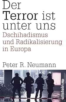 Der Terror Ist Unter Uns Dschihadismus Und Radikalisierung In Europa