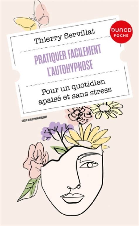 Pratiquer facilement l autohypnose Thierry Servillat Broché DUNOD