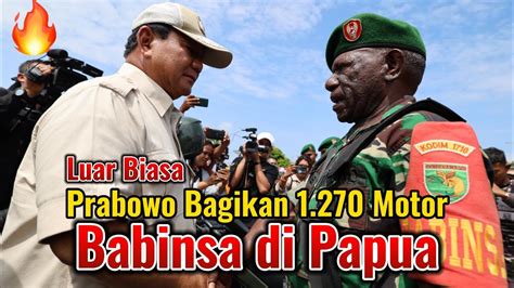 Prabowo Bagikan 1 270 Motor Untuk Babinsa Di Papua YouTube