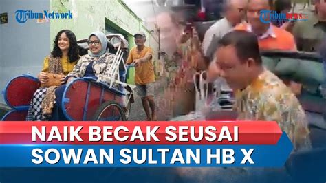 Jalan Kaki Km Saat Akan Temui Sultan Hb X Anies Baswedan Pilih