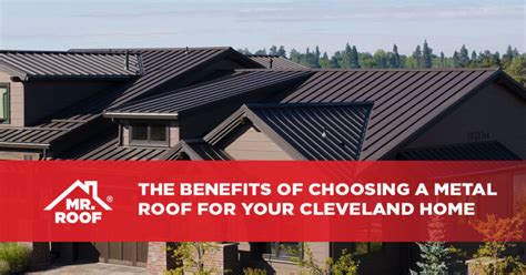 Benefits Of Metal Roofing In Cleveland And Metal Roof Installation