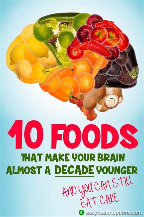 Easy Health Options® 10 Foods That Make Your Brain Almost A Decade