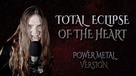 Total Eclipse Of The Heart Power Metal Version Tommy Johansson