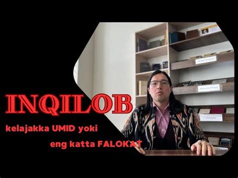 INQILOB Kelajakka UMID Yoki Eng Katta FALOKAT Tarix Detektivi