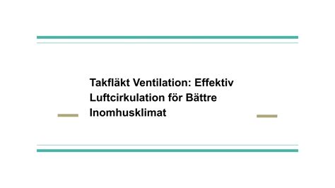 Takfl Kt Ventilation Effektiv Luftcirkulation F R B Ttre Inomhusklimat