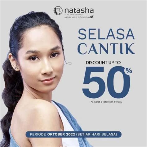 Promo Selasa Cantik Di Klinik Natasha Ada Diskon Perawatan 50 Selama