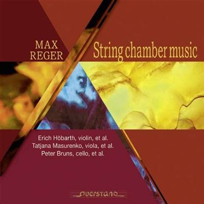 Max Reger String Chamber Works Cd