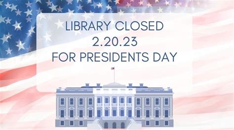 Closed For Presidents Day Clinton Public Library