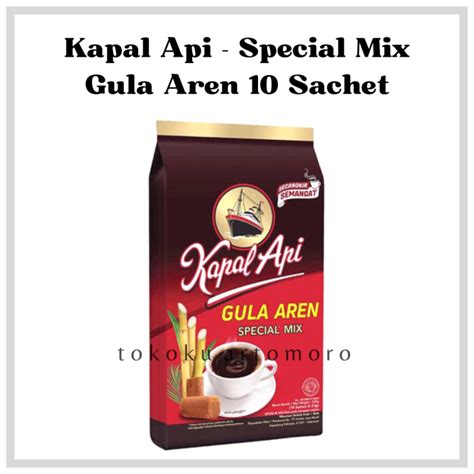 Kapal Api Special Mix Gula Aren Isi Sachet X Gram Kopi