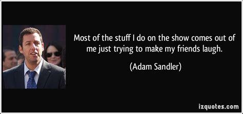 Adam Sandler Famous Quotes. QuotesGram