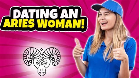 Things To Know When Dating An Aries Woman Youtube