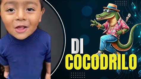 Di Cocodrilo Versión Dembow Remix Di Cocodrilo 🐊 Youtube