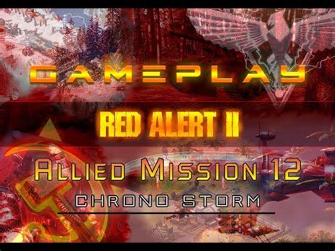 Command Conquer Red Alert 2 Gameplay Allied Mission 12 Chrono