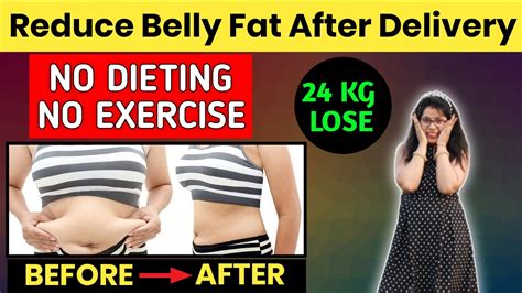 How To Reduce Belly Fat After Delivery Delivery Ke Baad Pet Kaise Kam