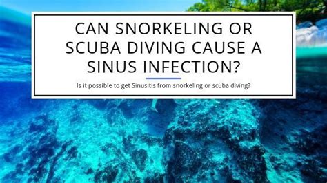 The Risks Of Scuba Diving With A Sinus Infection Desertdivers