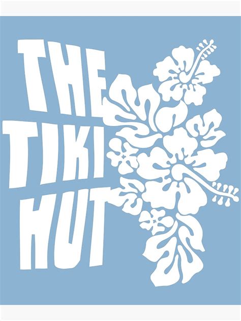 The Tiki Hut Flowers Poster By Augenpulver Redbubble