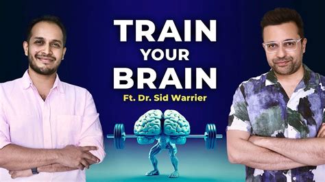 Dr Sid Warrier In Train Your Brain New Video By Sandeep Maheshwari