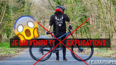 Jai Vendu Mon VÉlo Explications Youtube