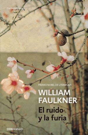 EL RUIDO Y LA FURIA FAULKNER WILLIAM 9788490628188 Librería Sinopsis