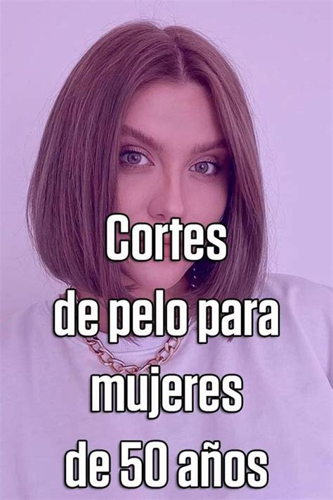 QUÉ CORTE DE PELO USAR DESPUÉS DE LOS 50 Cortes de pelo para mujer