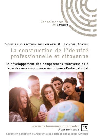 La Construction De Lidentité Professionnelle Et Citoyenne Le