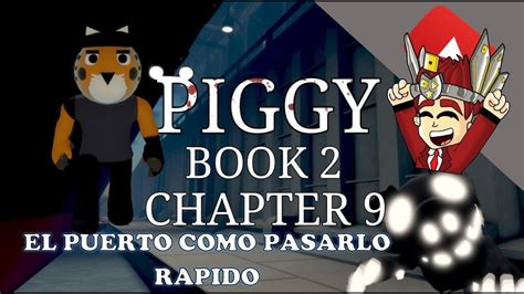 C Mo Pasar Piggy Book Cap Tulo El Puerto F Cil Y R Pido Riku Y