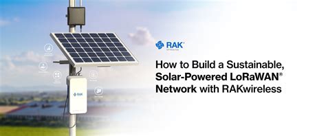 How To Build A Sustainable Solar Powered Lorawan Network