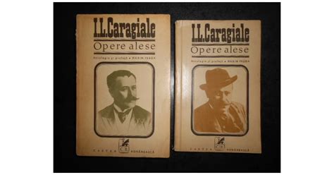 ION LUCA CARAGIALE OPERE ALESE 2 Volume Antologie Si Prefata De