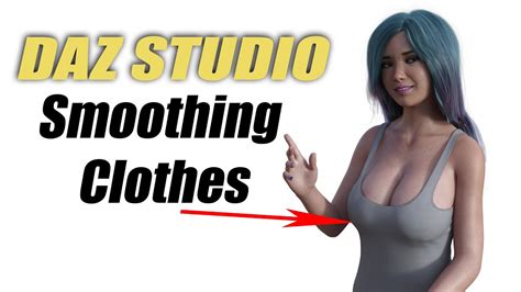 DAZ DFORCE Smoothing Clothes Tutorial YouTube