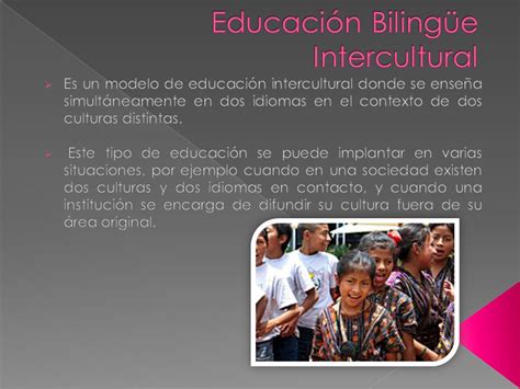 EDUCACIÓN BILINGÜE INTERCULTURAL ppt descargar