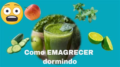 Como Emagrecer Dormindo Suco Detox Revolucionário Youtube