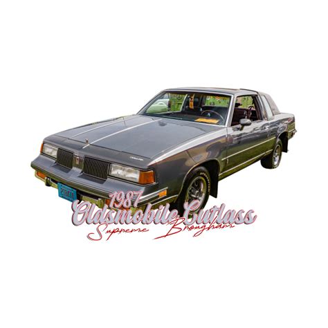 1987 Oldsmobile Cutlass Supreme Brougham 1987 Oldsmobile Cutlass Supreme T Shirt Teepublic