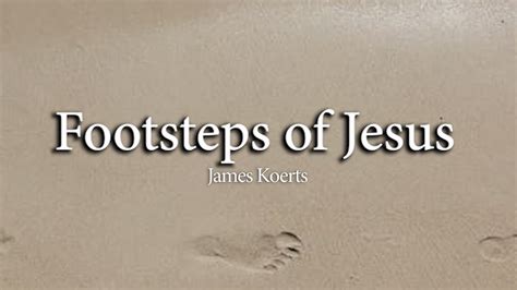 Footsteps Of Jesus James Koerts Piano Accompaniment Youtube