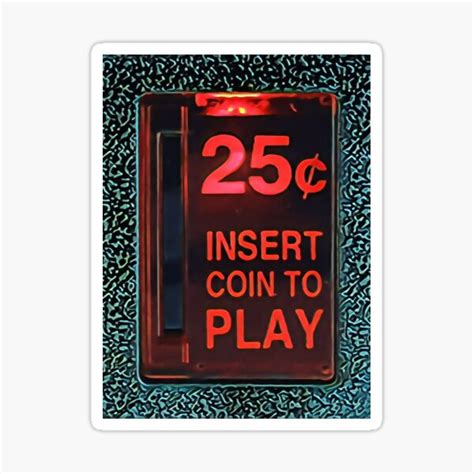 Insert Coin To Play Arcade Sticker Sticker For Sale By Tastytonic Redbubble