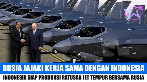 Indonesia Bangga Rusia Jajaki Kerja Sama Produksi Ratusan Jet Tempur