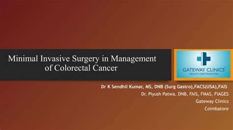 Minimal Invasive Surgery In Management Of Colorectal Cancer Ppt