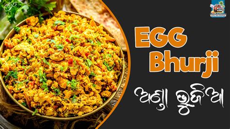 Method For Cooking An Easy Egg Bhurji Recipe Trip2Odisha