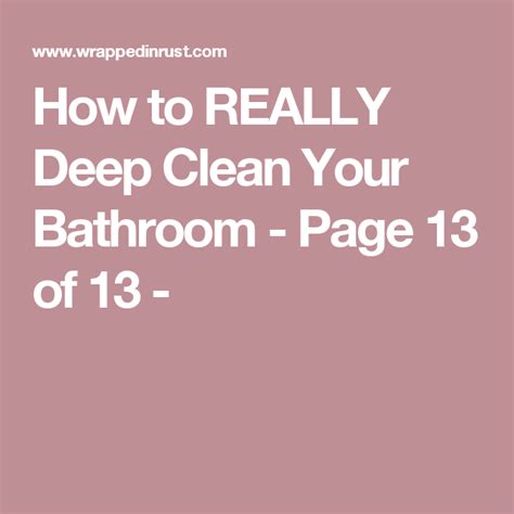 How To Really Deep Clean Your Bathroom Wrapped In Rust