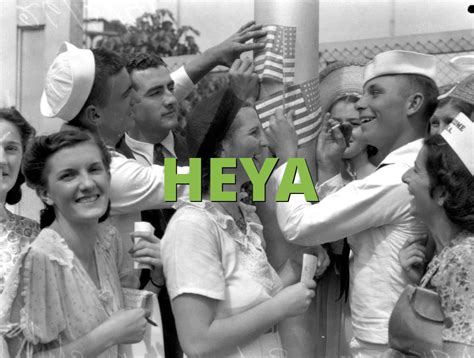 HEYA Meaning » Slang.org