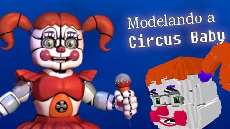 Modelando A Circus Baby En Directo Parte Dany Fox Fnaf Sl Youtube