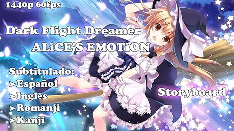 東方Dark Flight DreamerALiCE S EMOTiONSub Esp Romanji Kanji Eng