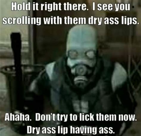 Dry Ass Lips Gag