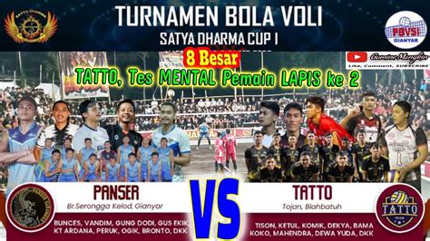 YAKIN Lolos Tatto Gunakan Pemain Cadangan PANSER VS TATTO SATYA