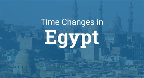 Daylight Saving Time 2025 in Egypt