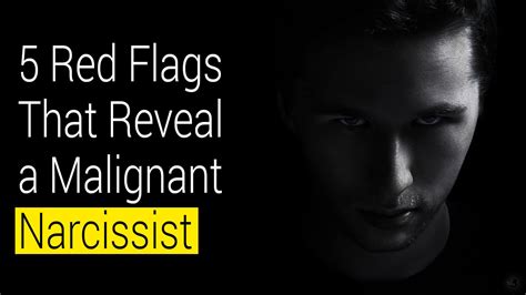 5 Red Flags That Reveal A Malignant Narcissist 7 Minute Read