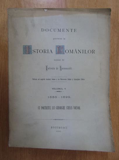 Eudoxiu De Hurmuzaki Documente Privitore La Istoria Romanilor