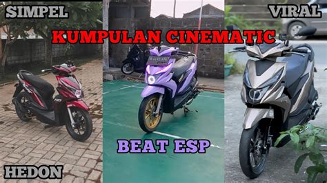 Kumpulan Cinematic BEAT ESP Hedon Simpel Keren Viral YouTube