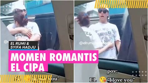 Momen Romantis El Rumi Peluk Dan Bilang I Love You Ke Syifa Hadju Youtube