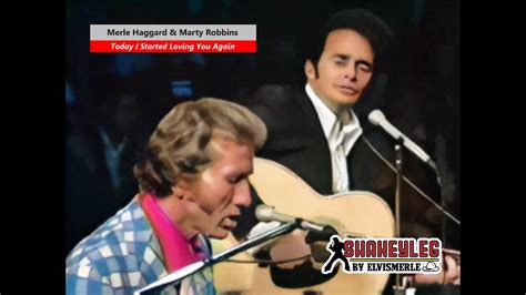 Merle Haggard And Marty Robbins Today I Started Loving You Again